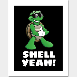 Shell Yeah | Turtle Pun Posters and Art